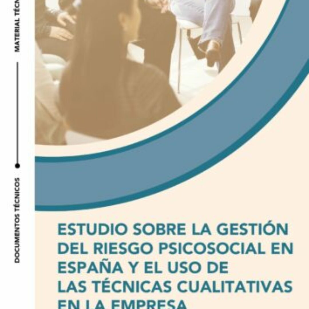 Técnicas cualitativas en la gestión del riesgo psicosocial
